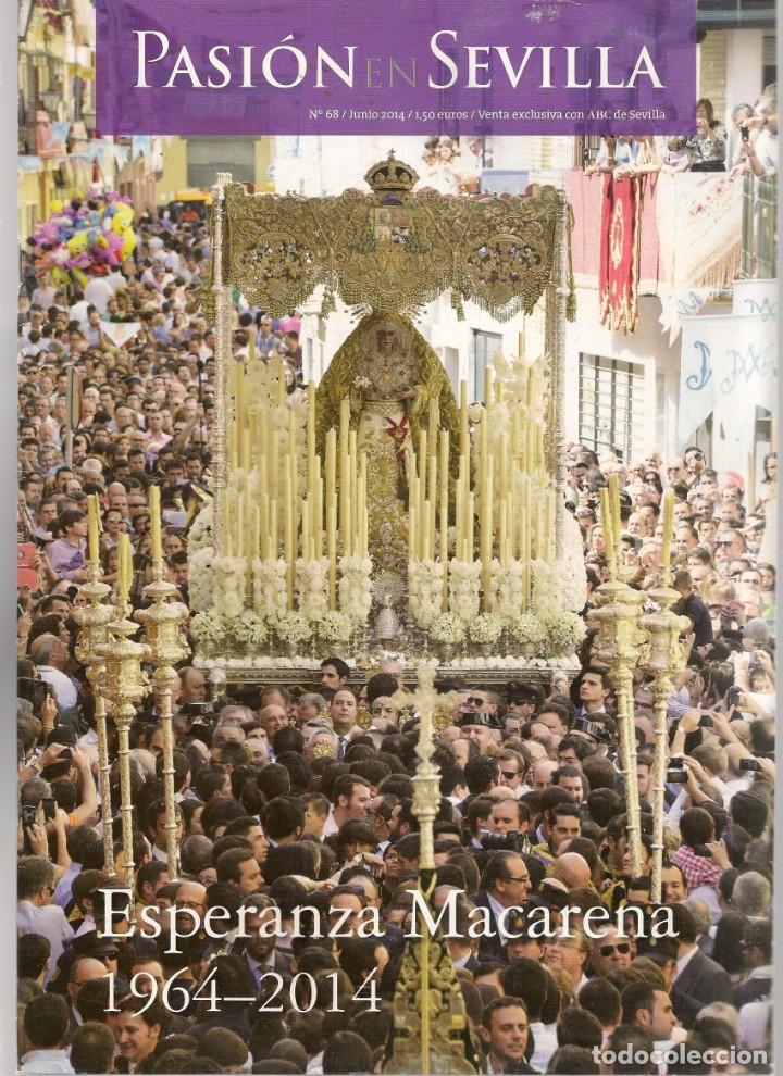 Coleccionismo de Revistas y Peri&oacute;dicos: PASI&Oacute;N EN SEVILLA. N&ordm; 66. SEMANA SANTA DE SEVILLA. ESPERANZA MACARENA. JUNIO, 2014. ABC. (Z/28)