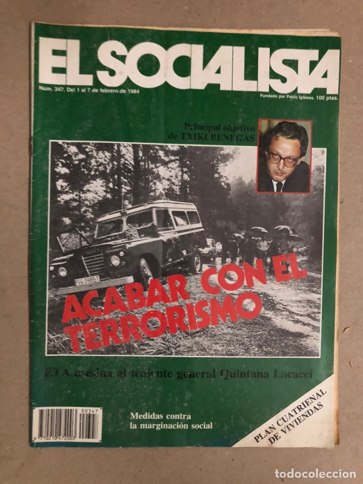 Coleccionismo de revistas y peri&oacute;dicos: EL SOCIALISTA N&deg; 347 (1984). ETA ASESINA GENERAL QUINTANA LACACCI, OBJETIVO TXIKI BENEGAS,...