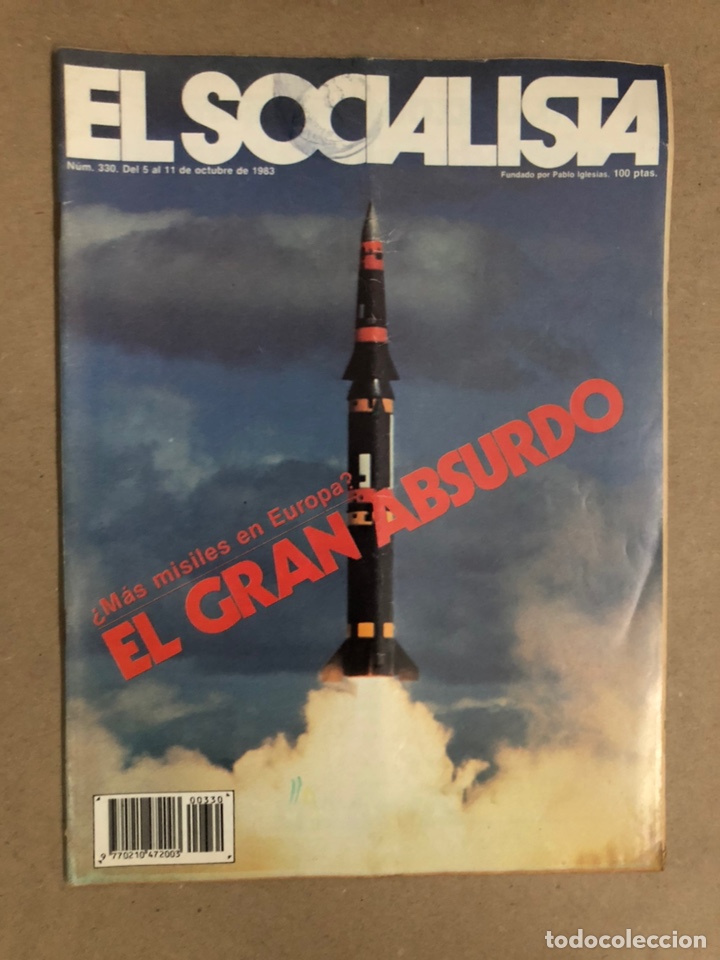 Coleccionismo de revistas y peri&oacute;dicos: EL SOCIALISTA N&deg; 330 (1983). JUAN GIL ALBERT, MAR&Iacute;A IZQUIERDO, FELIPE GONZ&Aacute;LEZ CON LOS POLIC&Iacute;AS,..
