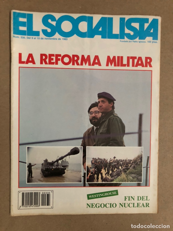 Collection Magazines and Newspapers: EL SOCIALISTA N&deg; 335 (1983). LA REFORMA MILITAR, PANTANO RIALO, WESTINGHOUSE, ETA, PUJOL,...