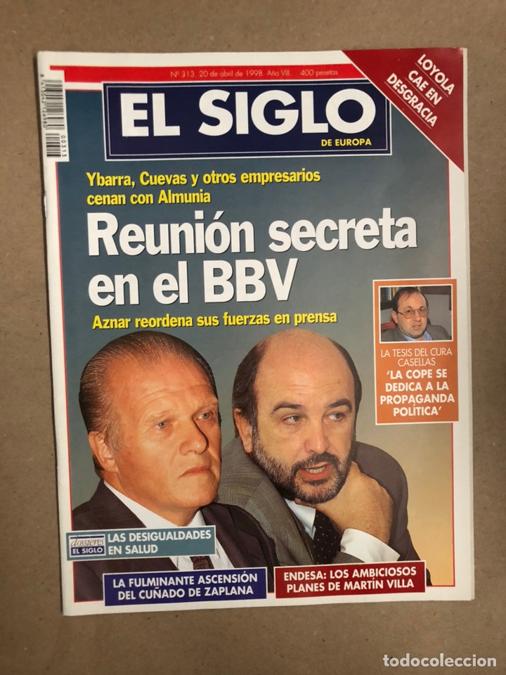 Collezionismo di Riviste e Giornali: SIGLO DE EUROPA N&deg; 313 (ABRIL 1999). REUNI&Oacute;N ALMUNIA GRANDES EMPRESARIOS, LA COPE, CU&Ntilde;ADO ZAPLANA