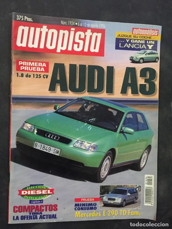 Coleccionismo de Revistas y Peri&oacute;dicos: AUTOPISTA AGOSTO 1996 N&ordm; 1934 AUDI A3 MERCEDES E 290