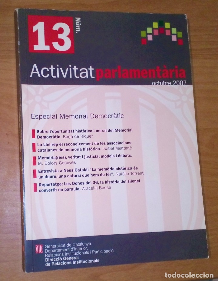 Collezionismo di Riviste e Giornali: ACTIVITAT PARLAMENT&Agrave;RIA 13, 2007 - ESPECIAL MEMORIAL DEMOCR&Agrave;TIC