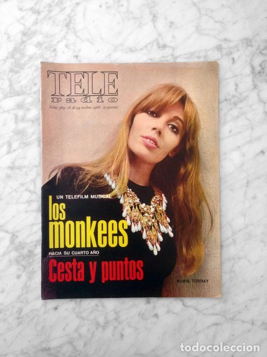 Coleccionismo de revistas y peri&oacute;dicos: TELE RADIO - 1968 - NURIA TORRAY, THE MONKEES, CESTA Y PUNTOS, GABRIEL IBA&Ntilde;EZ