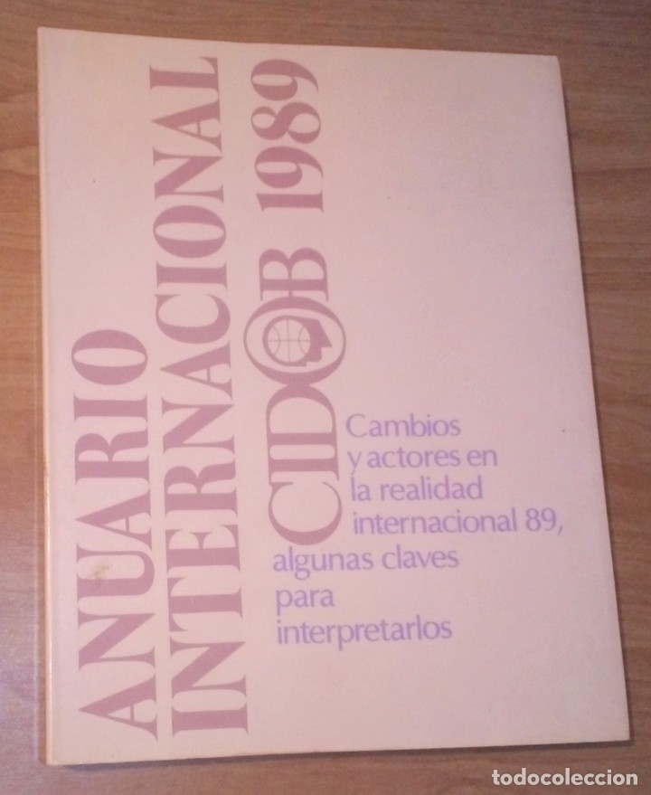 Collection Magazines and Newspapers: ANUARIO INTERNACIONAL CIDOB 1989 - RELACIONES EXTERIORES. CEE. COYUNTURA INTERNACIONAL