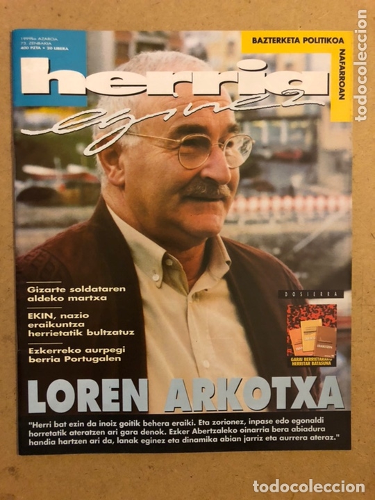 Colecionismo de Revistas e Jornais: HERRIA EGINEZ 73. ZENBAKIA (1999ko AZROA). LOREN ARKOTXA . REVISTA DE LA IZQUIERDA ABERTZALE.
