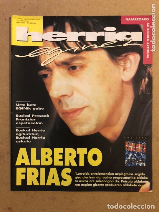 Collezionismo di Riviste e Giornali: HERRIA EGINEZ 70. ZENBAKIA (1999ko UZTAILA-ABUZTUA). ALBERTO FRIAS . REVISTA DE LA IZQUIERDA ABERTZA