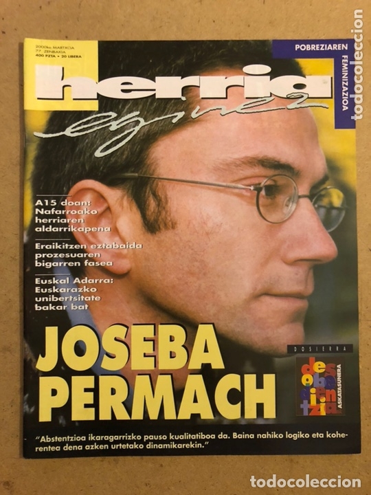 Collezionismo di Riviste e Giornali: HERRIA EGINEZ 77. ZENBAKIA (2000ko MARTXOA). JOSEBA PERMACH. REVISTA DE LA IZQUIERDA ABERTZALE.