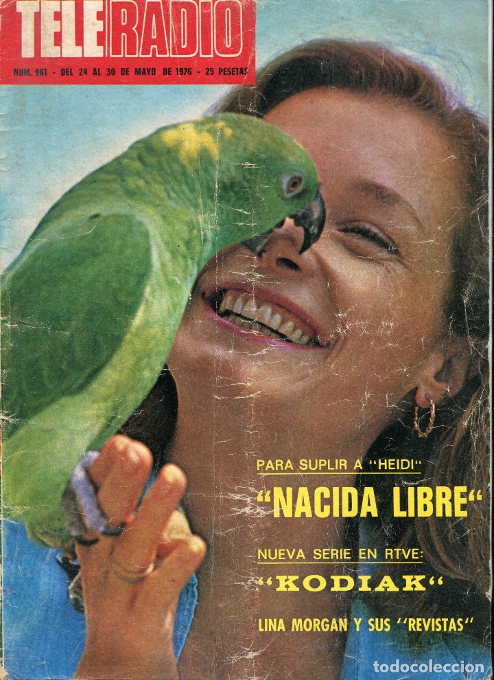 Coleccionismo de Revistas y Peri&oacute;dicos: TELERADIO N&ordm; 961 - NACIDA LIBRE - KODIAK - LINA MORGAN Y SUS REVISTAS - PERLA CRISTAL MAYO DE 1976