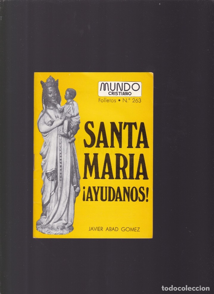 Coleccionismo de revistas y peri&oacute;dicos: SANTA MAR&Iacute;A &iexcl;AYUDANOS! - JAVIER ABAD GOMEZ - MUNDO CRISTIANO N&ordm; 263 / ABRIL 1978