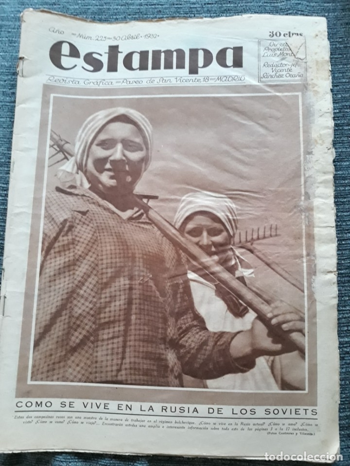 Coleccionismo de Revistas y Peri&oacute;dicos: Estampa N&ordm; 225 - 30 ABRIL DE 1932 - Interesante reportaje Como Se vivie en la Rusia de los Soviets.