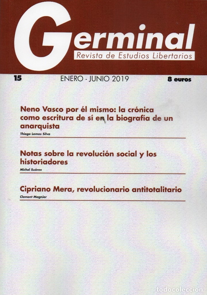 Coleccionismo de revistas y peri&oacute;dicos: Germinal n&ordm; 15, 2019. Cipriano Mera, Neno Vasco, revoluci&oacute;n social e historiadores...