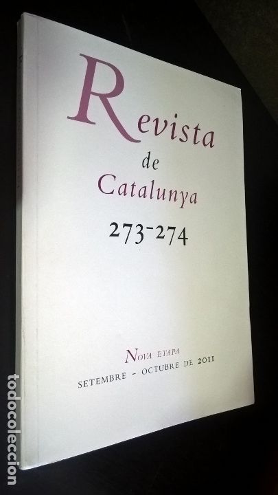 Collectionnisme de Revues et Journaux: REVISTA DE CATALUNYA 273-274. NOVA ETAPA SETEMBRE-OCTUBRE DE 2011.