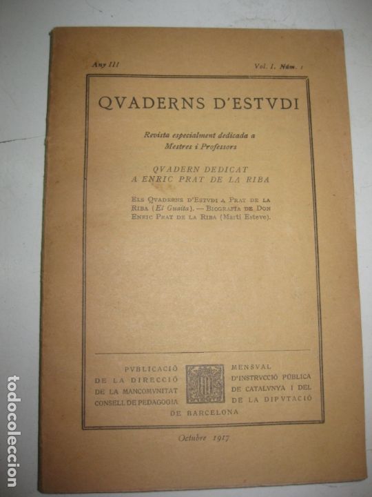Coleccionismo de revistas y peri&oacute;dicos: QUADERNS D'ESTUDI VOL.I. NUM. I. QUADERN DEDICAT A ENRIC PRAT DE LA RIBA. OCTUBRE 1917.