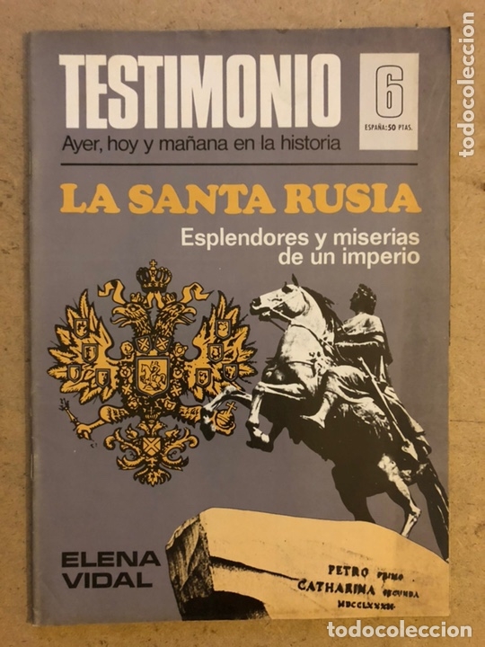 Collezionismo di Riviste e Giornali: TESTIMONIO (AYER, HOY Y MA&Ntilde;ANA EN LA HISTORIA) N&deg; 6 (BRUGUERA 1976). LA SANTA RUSIA.
