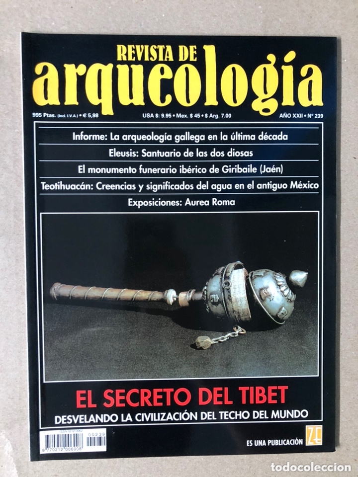 Collezionismo di Riviste e Giornali: REVISTA DE ARQUEOLOG&Iacute;A N&deg; 239 (2001). EL SECRETO DEL T&Iacute;BET, ARQUEOLOG&Iacute;A GALLEGA, TEOTIHUAC&Aacute;N,...