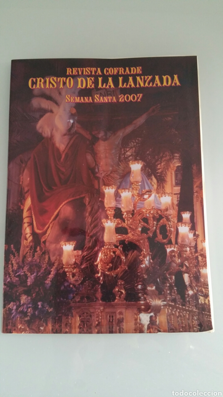 Coleccionismo de Revistas y Peri&oacute;dicos: Revista cofrade, cristo de la lanzada, semana santa 2007.