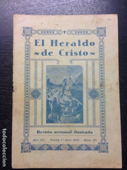 Coleccionismo de Revistas y Peri&oacute;dicos: EL HERALDO DE CRISTO, A&Ntilde;O XV, JULIO DE 1923, NUM. 171, PALMA