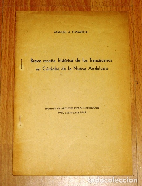 Coleccionismo de revistas y peri&oacute;dicos: CASARTELLI, Manuel A. Breve rese&ntilde;a hist&oacute;rica de los franciscanos en C&oacute;rdoba de la Nueva Andalucia (S