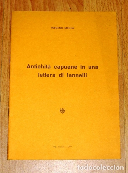 Sammeln von Zeitschriften und Zeitungen: CHILLEMI, Rosolino. Antichita capuane in una lettera di Iannelli
