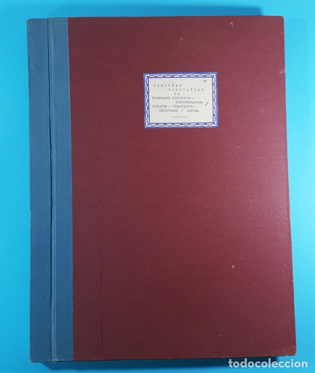 Coleccionismo de revistas y peri&oacute;dicos: CURIOSO LIBRO CON RECORTES DE PERIODICO, BIOGRAFIAS DE PERSONAJES HISTORICOS, TECNICOS, FINANCIEROS