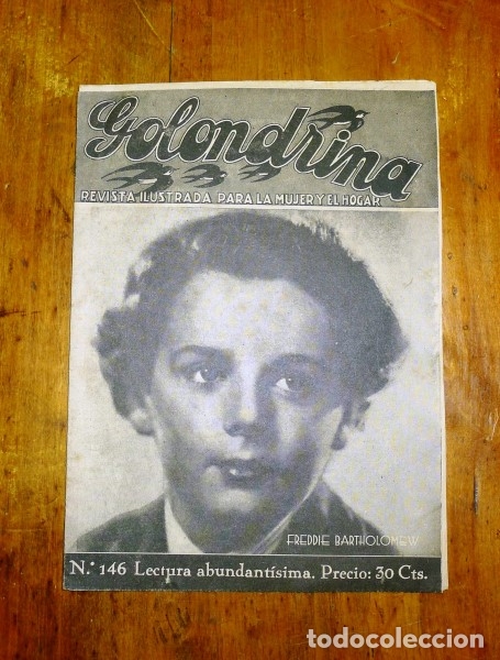 Sammeln von Zeitschriften und Zeitungen: GOLONDRINA : Revista Ilustrada para la Mujer y... A&ntilde;o III, N&uacute;m. 146, 1938 - Freddie Bartholomew