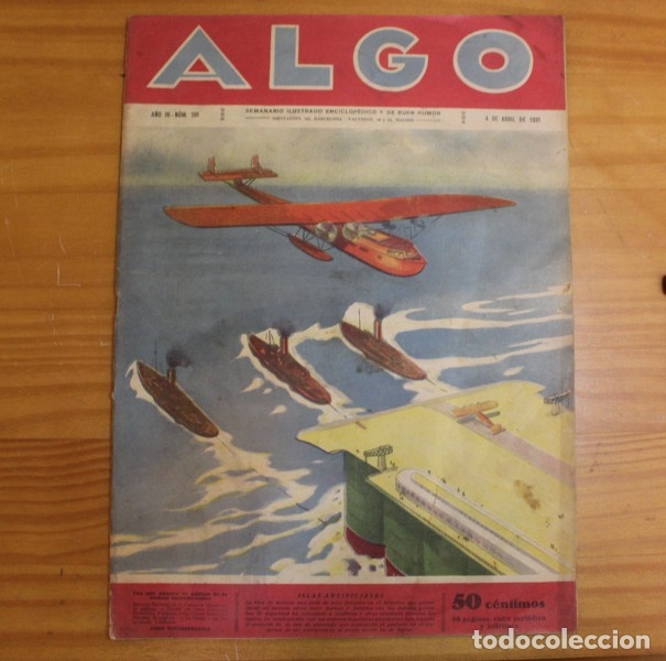 Collection Magazines and Newspapers: REVISTA ALGO 101, 4 ABRIL 1931. SEMANARIO ILUSTRADO COMIC LOS AVENTUREROS DEL ESPACIO.