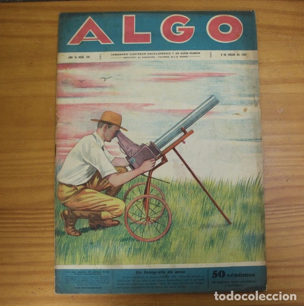 Sammeln von Zeitschriften und Zeitungen: REVISTA ALGO 141, 9 ENERO 1932. SEMANARIO ILUSTRADO INCLUYE TEBEO SERRA MASSANA.