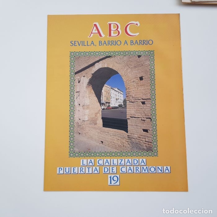 Coleccionismo de Revistas y Peri&oacute;dicos: SEVILLA, BARRIO A BARRIO, N&ordm; 19, LA CALZADA-PTA. CARMONA, ABC, 1994,PATROCINA SEVILLANA ELECTRICIDAD