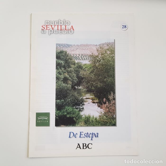 Coleccionismo de Revistas y Peri&oacute;dicos: SEVILLA PUEBLO A PUEBLO N&ordm; 28, ABC, 1998, DE ESTEPA, LA MARISMA, SIERRA NORTE