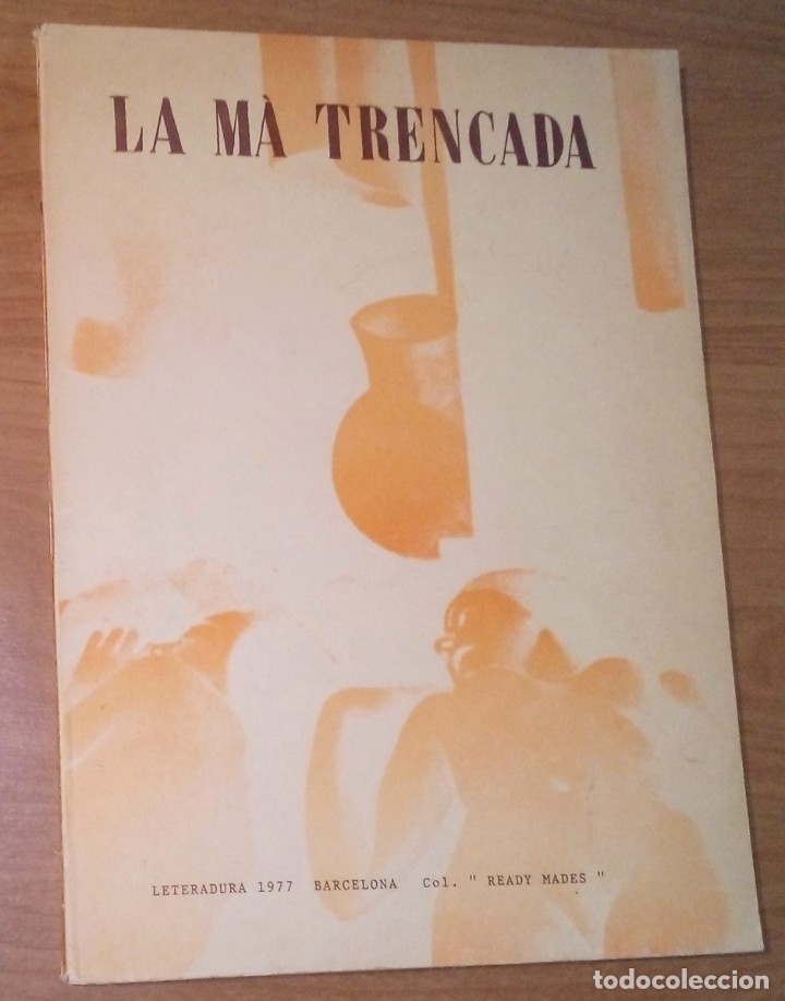 Coleccionismo de Revistas y Peri&oacute;dicos: LA M&Agrave; TRENCADA. REVISTA QUINZENAL DE TOTES LES ARTS (1924-5) - EDICI&Oacute; FACSIMILAR
