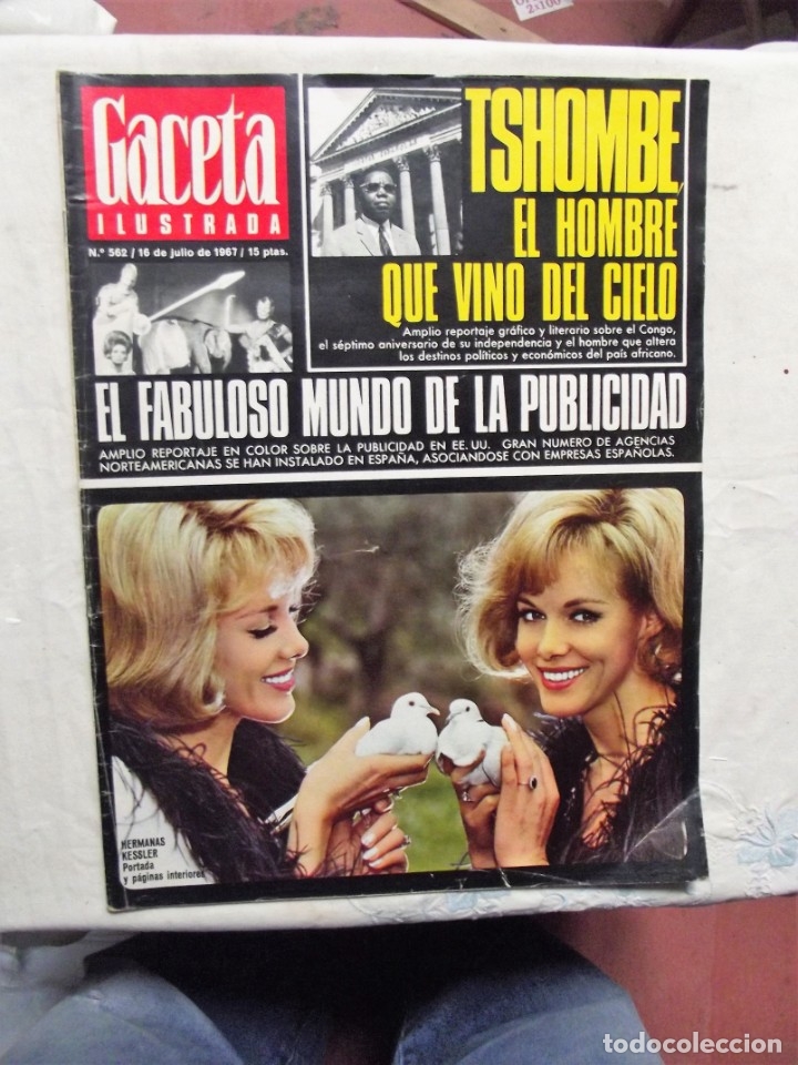 Collezionismo di Riviste e Giornali: REVISTA GACETA ILUSTRADA N&ordm; 562 - 16 DE JULIO DE 1967 PORTADA HERMANAS KESSLER