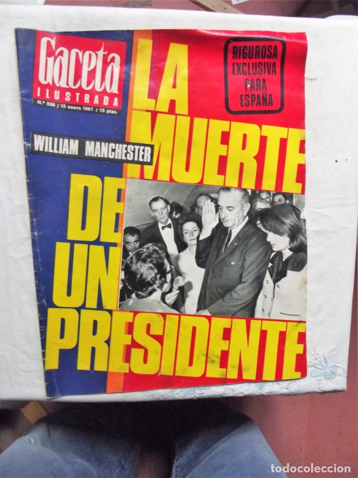 Collezionismo di Riviste e Giornali: REVISTA GACETA ILUSTRADA N&ordm; 536 - 15 DE ENERO  DE 1967 PORTADA  LA MUERTE DE UN PRESIDENTE