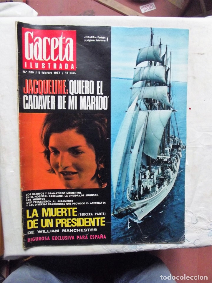 Collezionismo di Riviste e Giornali: REVISTA GACETA ILUSTRADA N&ordm; 539 - 5 DE FEBRERO DE 1967 PORTADA LA MUERTE DE UN PRESIDENTE TERCERA PA