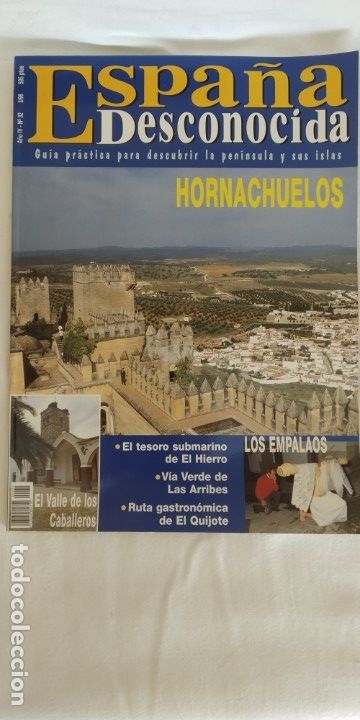 Coleccionismo de revistas y peri&oacute;dicos: REVISTA ESPA&Ntilde;A DESCONOCIDA N&deg;32 MARZO 1998 HORNACHUELOS,EMPALAOS,ISLA EL HIERRO,ARRIBES,QUIJOTE