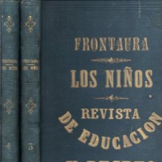 Coleccionismo de Revistas y Periódicos: FRONTAURA : LOS NIÑOS - REVISTA DE EDUCACIÓN Y RECREO AÑO COMPLETO 1871 - DOS TOMOS. Lote 180017255