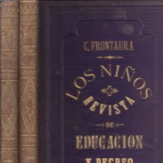 Coleccionismo de Revistas y Periódicos: FRONTAURA : LOS NIÑOS - REVISTA DE EDUCACIÓN Y RECREO AÑO COMPLETO 1872 - DOS TOMOS