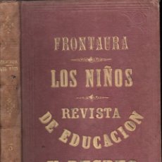 Coleccionismo de Revistas y Periódicos: FRONTAURA : LOS NIÑOS - REVISTA DE EDUCACIÓN Y RECREO PRIMER SEMESTRE 1871