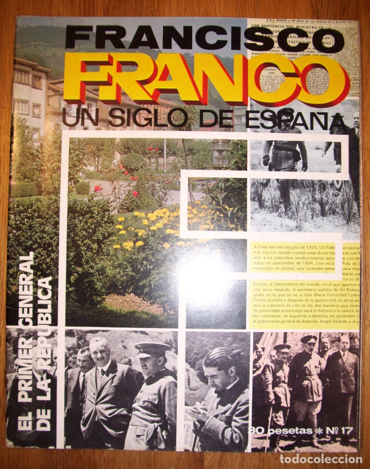 Coleccionismo de Revistas y Peri&oacute;dicos: FRANCISCO FRANCO : Un siglo de Espa&ntilde;a. 17 : El primer general de la Rep&uacute;blica / Ricardo de la Cierva