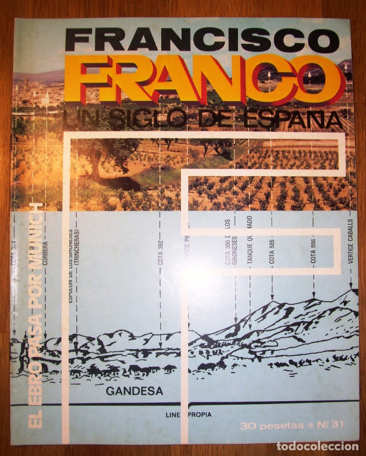 Coleccionismo de Revistas y Peri&oacute;dicos: FRANCISCO FRANCO : Un siglo de Espa&ntilde;a. 31 : El Ebro pasa por M&uacute;nich / Ricardo de la Cierva