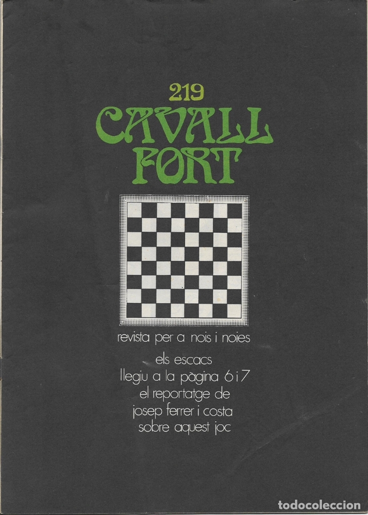 Collezionismo di Riviste e Giornali: REVISTA PER A NOIS I NOIES, CAVALL FORT N&ordm; 219 &ndash; ELS ESCACS