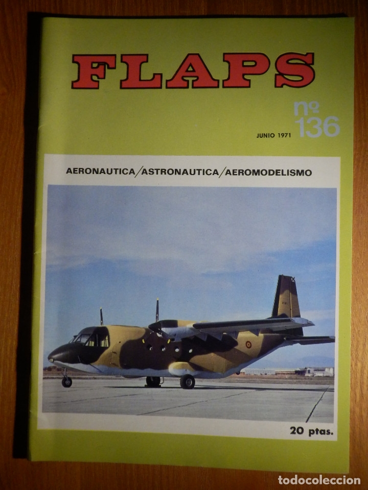 Sammeln von Zeitschriften und Zeitungen: Revista - VV.A.A. - FLAPS. AERONAUTICA, ASTRONAUTICA, AEROMODELISMO. N&ordm; 136 - Junio 1971