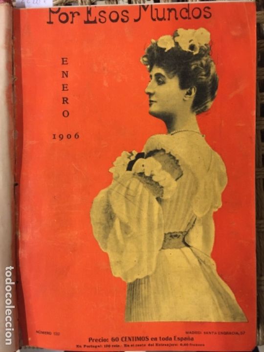 Sammeln von Zeitschriften und Zeitungen: REVISTA MENSUAL LITERATURA, ARTE Y ACTUALIDAD, POR ESOS MUNDOS ENERO A JUNIO 1906, J DEL PEROJO