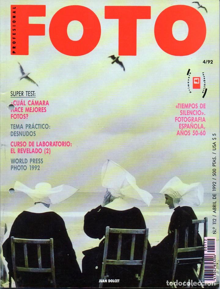 Collection Magazines and Newspapers: REVISTA FOTO PROFESIONAL - N&ordm; 112 - ABRIL DE 1992 - TALADRADA - (VER SUMARIO EN FOTO ADJUNTA)