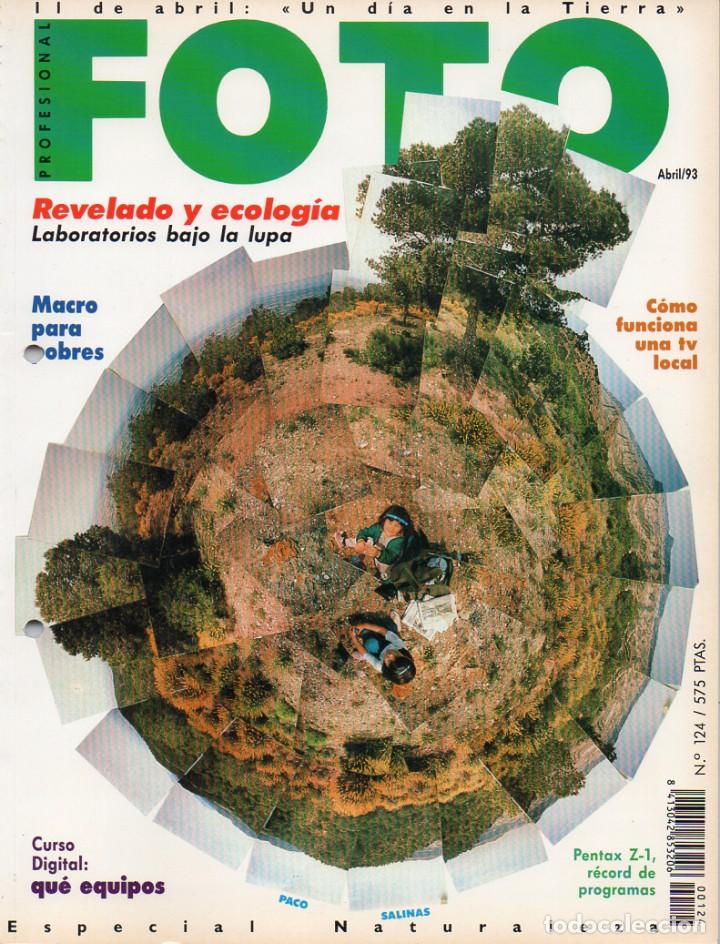 Collection Magazines and Newspapers: REVISTA FOTO PROFESIONAL - N&ordm; 124 -ABRIL DE 1993 - TALADRADA - (VER SUMARIO EN FOTO ADJUNTA)