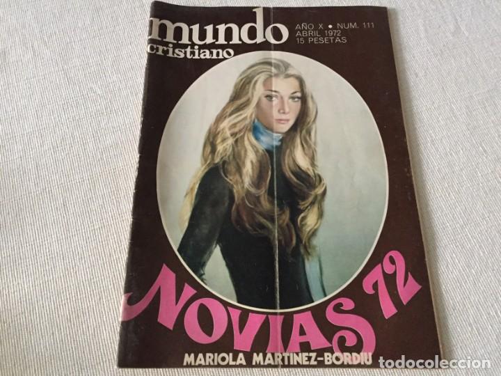 Coleccionismo de Revistas y Peri&oacute;dicos: MUNDO CRISTIANO ABRIL 1972 JOAN MANUEL SERRAT FERIA DE ABRIL MANDO RAMOS ALBERTO CORTEZ ANA BELEN