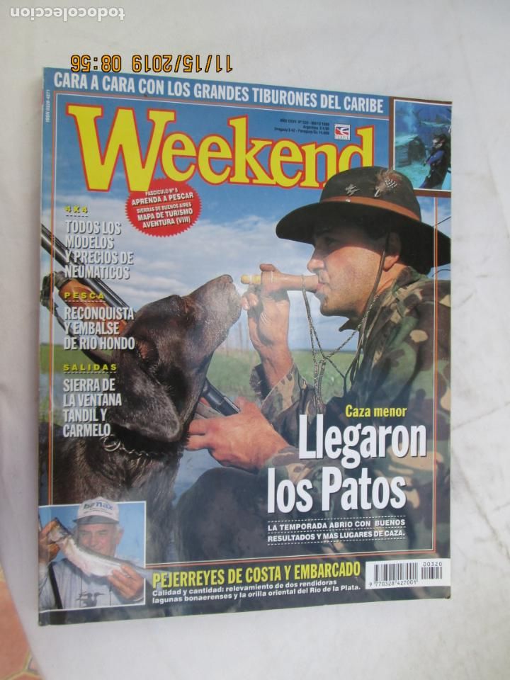 Coleccionismo de revistas y peri&oacute;dicos: WEEKEND REVISTA N&ordm; 320 MAYO 1999 CAZA MENOR LLEGARON LOS PATOS RECONQUISTA Y EMBALSE DE RIO HONDO
