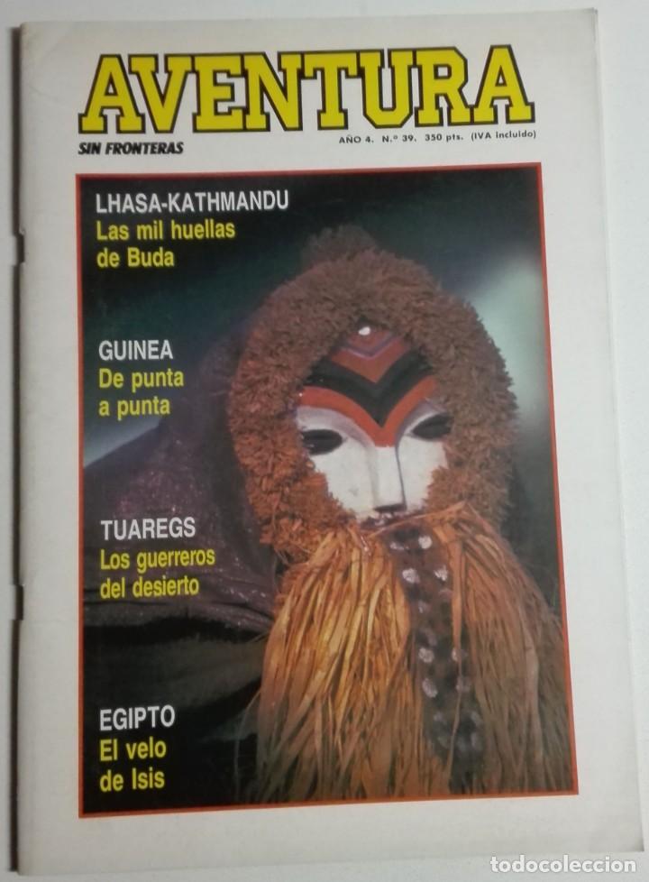 Coleccionismo de Revistas y Peri&oacute;dicos: Revista Aventura sin fronteras - N&uacute;mero 39 - 1987 - Lhasa-Kathmand&uacute;, Guinea, Tuaregs, Egipto, Buda