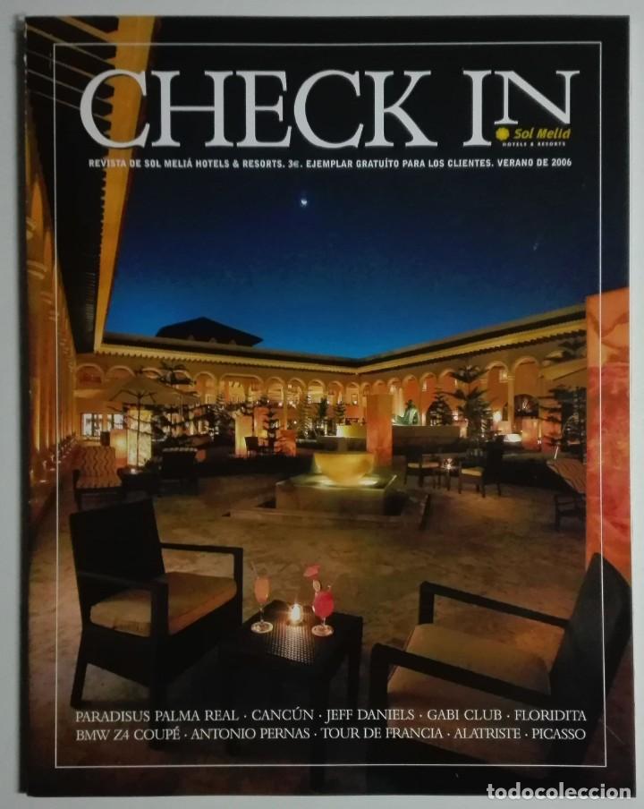 Coleccionismo de Revistas y Peri&oacute;dicos: Revista Check In Sol Meli&aacute; - Verano 2006 - Canc&uacute;n, Jeff Daniels, Floridita, Antonio Pernas, Picasso