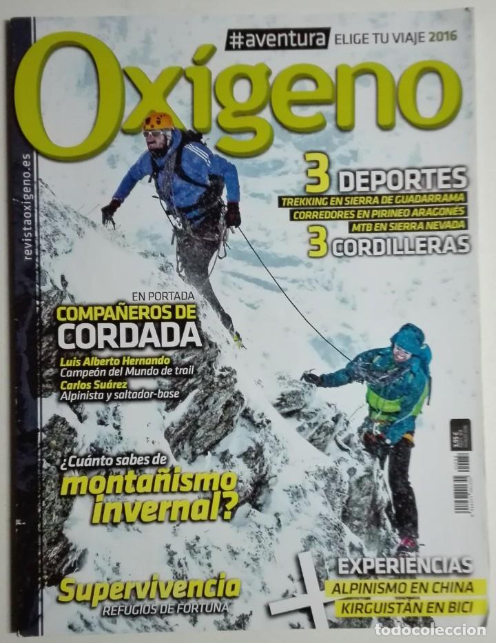 Collectionnisme de Revues et Journaux: Revista Ox&iacute;geno - 2016 - Supervivencia, Alpinismo en China, Kirguist&aacute;n en bici, Refugios de fortuna